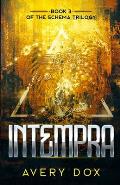 Intempra: Book #3 of The Schema Trilogy