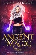 Ancient Magic: Harper Shadow Academy (Book Four)