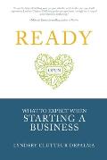 Ready: What to Expect When Starting a Business