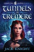 Tunnels of Tre'mere (Dragon Fire Prophecy Book 3)