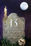 The 13 Commandments of Haunting: Foundational Concepts Every Haunter Needs to Make a Successful Haunted Attraction