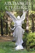 Archangel Clearings: A Manual to Release Unwanted Energies