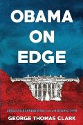 Obama on Edge: Creative Expressions from a Historic Time