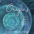 Origins: Origins of Humanity in Prose & Images