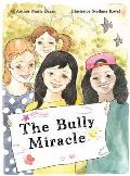The Bully Miracle