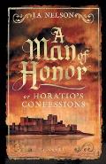 A Man of Honor, or Horatio's Confessions