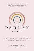 The Parlay Effect: How Female Connection Can Change the World