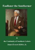 Faulkner the Southerner and the Continuity of Southern Letters