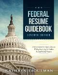 Federal Resume Guidebook: Federal Resume Writing Featuring the Outline Format Federal Resume