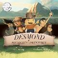 Desmond and His Mighty Adventures: Book 1: The Mighty Adventures Series
