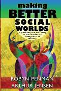 Making Better Social Worlds: Inspirations from the Theory of the Coordinated Management of Meaning
