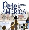 Pete Comes To America