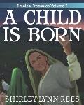 A Child Is Born: The Shepherd's Story