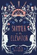 Summer in the Elevator: A Novella