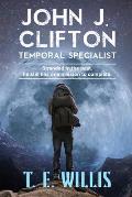 John J. Clifton: Temporal Specialist