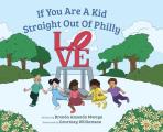 If You Are A Kid Straight Out Of Philly