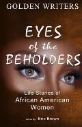 Eyes of the Beholders: Life Stories of African American Women