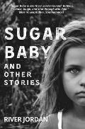 Sugar Baby and Other Stories