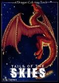 Tails of the Skies: A Dragon Coloring Book