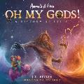 Annabelle & Aiden: OH MY GODS! A History of Belief