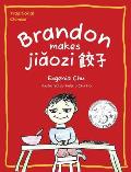 Brandon Makes Jiǎozi (餃子): Traditional Chinese
