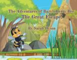 The Adventures of Bazyli Berry Bee: The Great Escape!