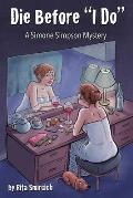 Die Before I Do: A Simone Simpson Mystery