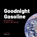 Goodnight Gasoline: How to Win the Climate Change Challenge