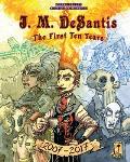 J. M. DeSantis: The First Ten Years