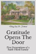 Gratitude Opens the Door: Five Generations of a Faith-Filled Family