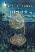 Michelle Lobos and the Labyrinth