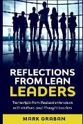 Reflections from Lean Leaders: Transcripts from Podcast Interviews with Authors and Thought Leaders