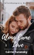 Along Came Love: Vermont Blessings Series - Book One