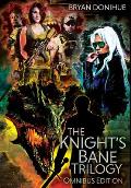Knight's Bane Trilogy: Omnibus Edition