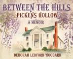 Between the Hills: Pickens Hollow