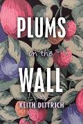 Plums on the Wall