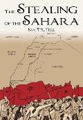 The Stealing of the Sahara