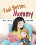 Feel Better, Mommy: Coloring Book
