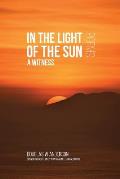 In the Light of the Sun: A Witness