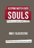Keeping Watch Over Souls: The 6 Marks of a Church that Makes Disciples