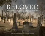 Beloved: A View of One of the South's Oldest Jewish Cemeteries as Photographed by Murray Riss
