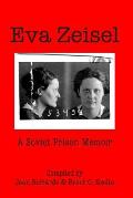Eva Zeisel: A Soviet Prison Memoir