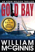 Gold Bay: An Adam Weldon Thriller