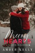 Merry Hearts: A Small Town Holiday Novella