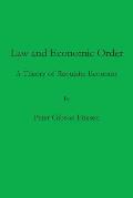 Law and Economic Order: A Theory of Requisite Economy