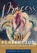 Process Not Perfection Expressive Arts Solutions for Trauma Recovery