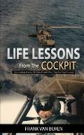 Life Lessons From The Cockpit: Captivating Stories Of a BlackHawk Pilot - Tips For Your Success