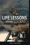 Life Lessons From The Cockpit: Captivating Stories Of a BlackHawk Pilot Tips For Your Success