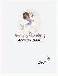 Amaya's Adventures: The Activity Book