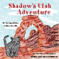 Shadow's Utah Adventure